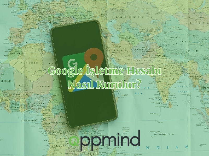 Google İşletme Hesabı Nasıl Kurulur?
